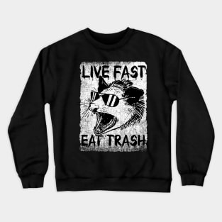 Live Fast Eat Trash Opossum Crewneck Sweatshirt